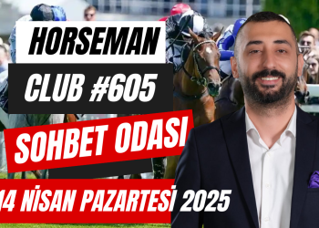 14 Nisan Pazartesi 2025 | Horseman Club 605 Sohbet Odası