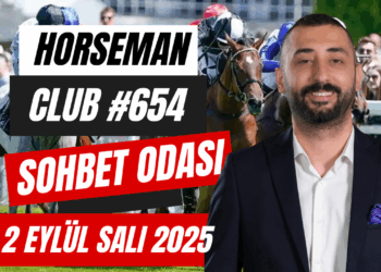 2 Eylül Salı 2025 | Horseman Club #654 Sohbet Odası